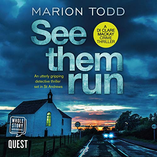 See Them Run by Marion Todd
