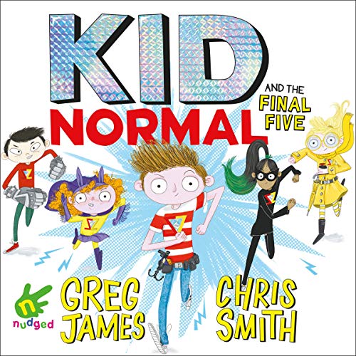 Kid Normal and the Final Five by Chris Smith