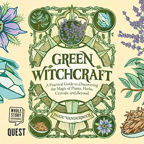 Green Witchcraft by Paige Vanderbeck