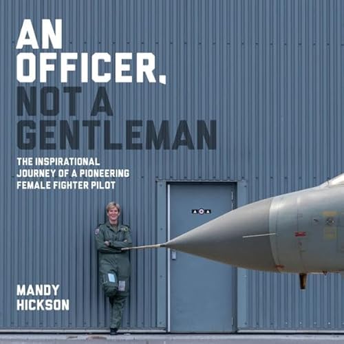 An Officer, Not a Gentleman by Mandy Hickson