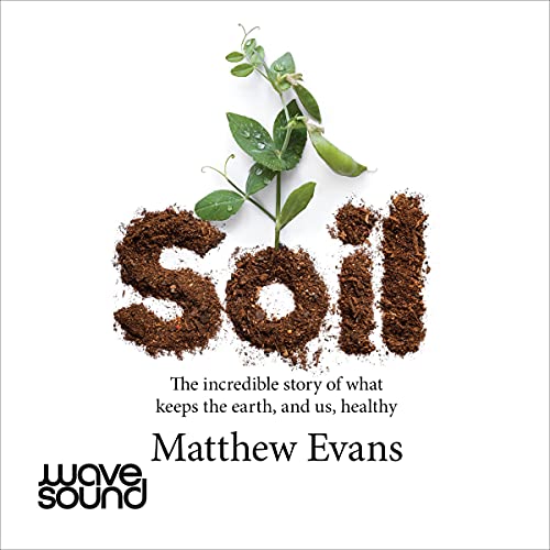 Soil by Matthew Evans