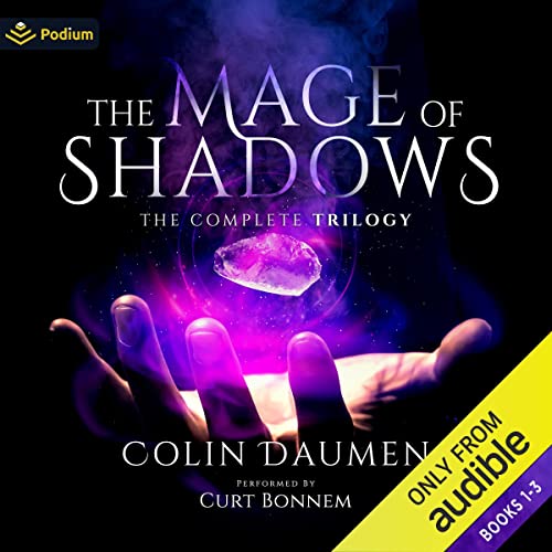 The Mage of Shadows: The Complete Trilogy by Colin Daumen