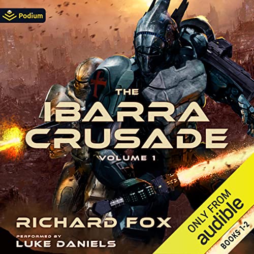 The Ibarra Crusade: Volume 1