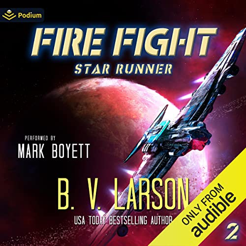 Fire Fight by B. V. Larson