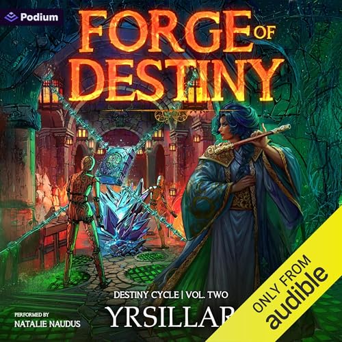 Forge of Destiny: Volume 2