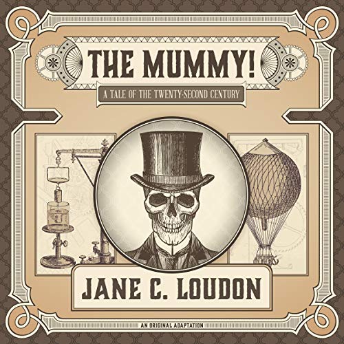The Mummy! by Jane C. Loudon