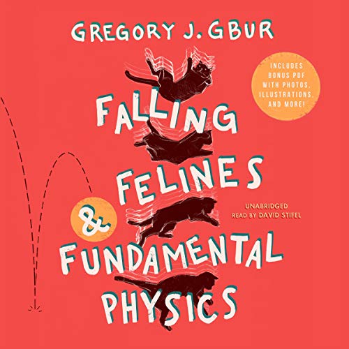 Falling Felines and Fundamental Physics by Gregory J. Gbur