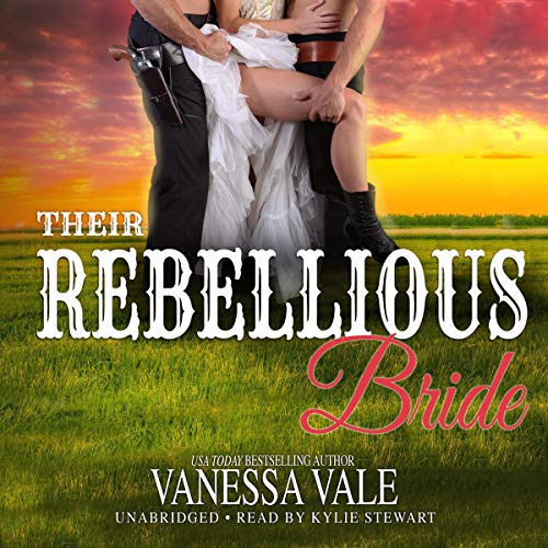 Their Rebellious Bride by Vanessa Vale