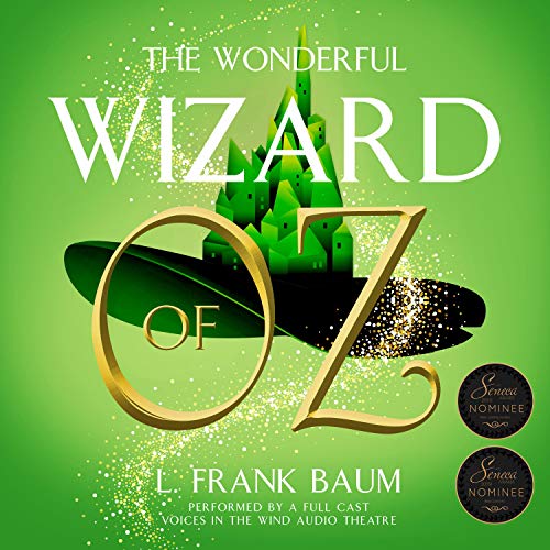 The Wonderful Wizard of Oz (Dramatized)