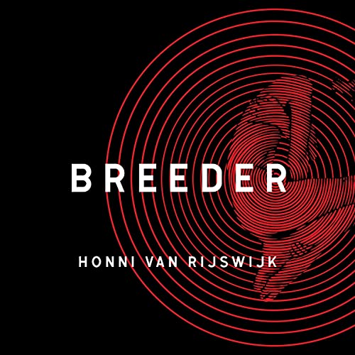 Breeder by Honni van Rijswijk