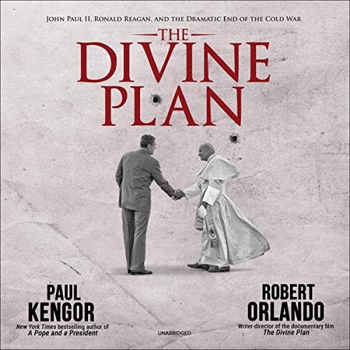 The Divine Plan by Paul Kengor PhD