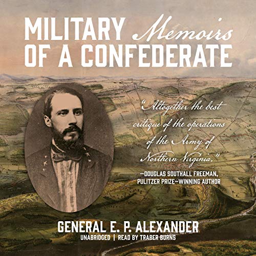 Military Memoirs of a Confederate
