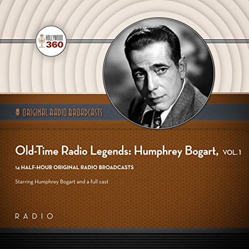 Old-Time Radio Legends: Humphrey Bogart, Vol. 1