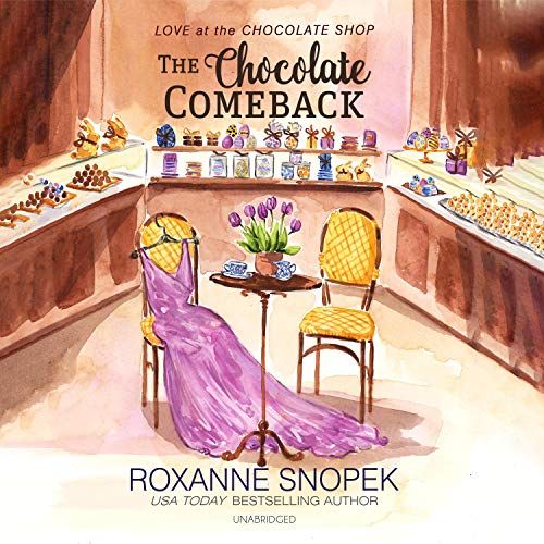 The Chocolate Comeback by Roxanne Snopek