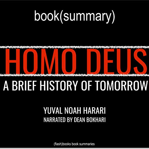 Summary: Homo Deus by Yuval Noah Harari