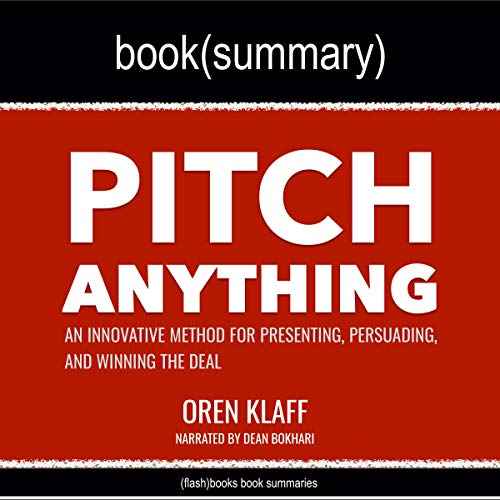 Summary: Pitch Anything by Oren Klaff