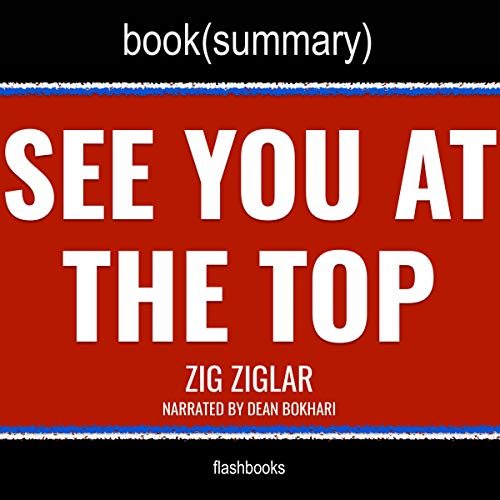 Summary: See You at the Top by Zig Ziglar