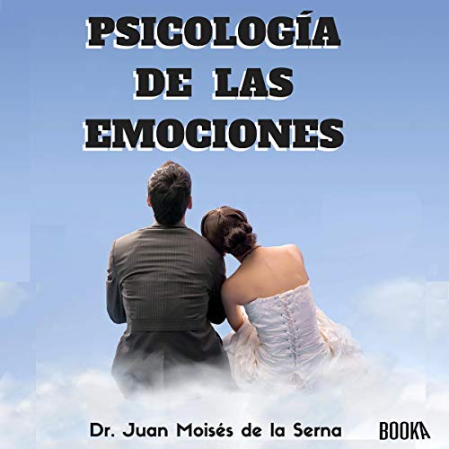 Psicolog&iacute;a de las Emociones [Psychology of Emotions]