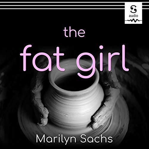 The Fat Girl by Marilyn Sachs