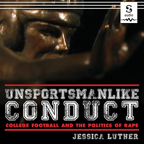 Unsportsmanlike Conduct by Jessica Luther