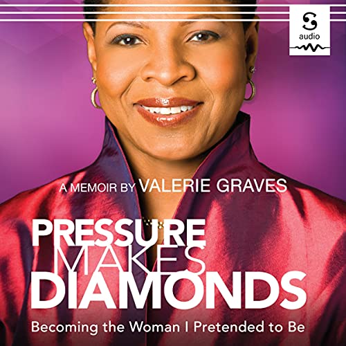 Pressure Makes Diamonds by Valerie Graves