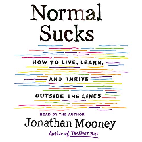 Normal Sucks by Jonathan Mooney