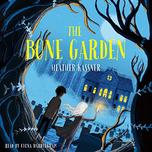 The Bone Garden by Heather Kassner