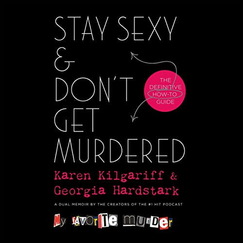 Stay Sexy & Don’t Get Murdered