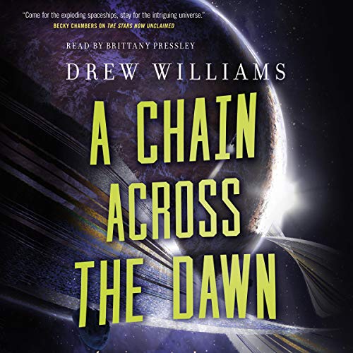 A Chain Across the Dawn by Drew Williams