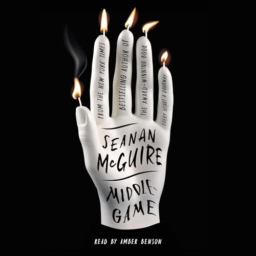 Middlegame by Seanan McGuire