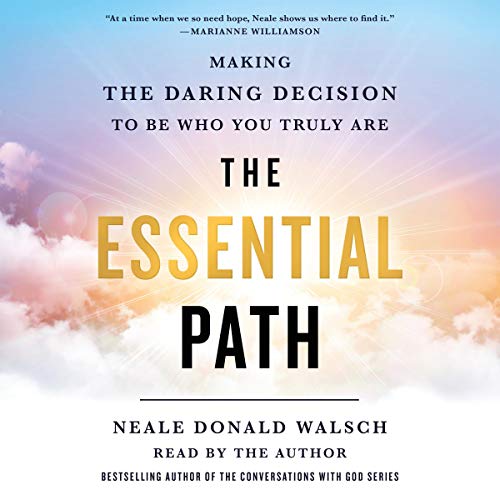 The Essential Path by Neale Donald Walsch