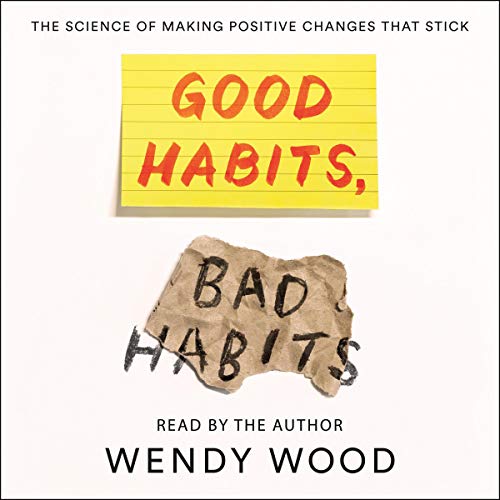 Good Habits, Bad Habits