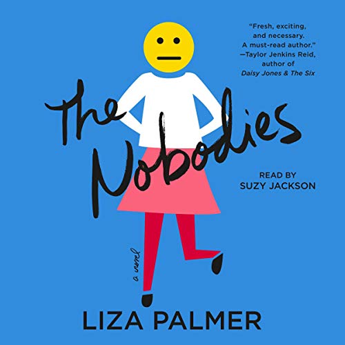 The Nobodies by Liza Palmer