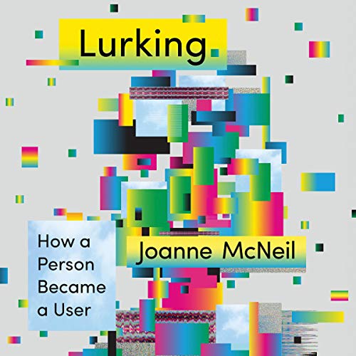 Lurking by Joanne McNeil
