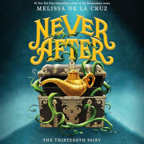 Never After: The Thirteenth Fairy