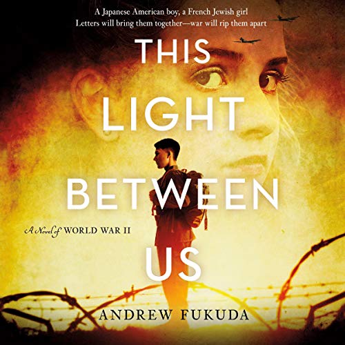 This Light Between Us by Andrew Fukuda