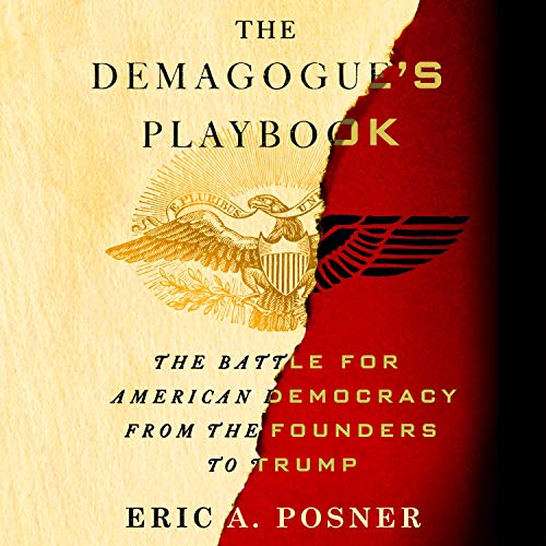 The Demagogue's Playbook by Eric A. Posner