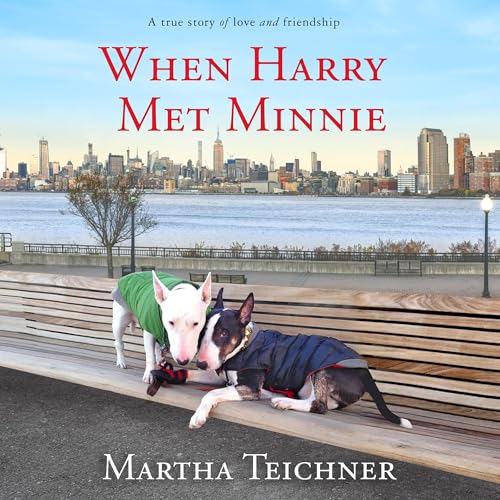 When Harry Met Minnie by Martha Teichner