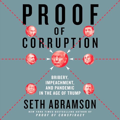 Proof of Corruption by Seth Abramson