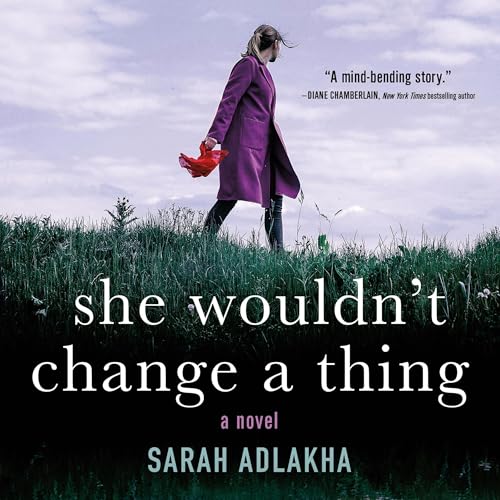 She Wouldn't Change a Thing