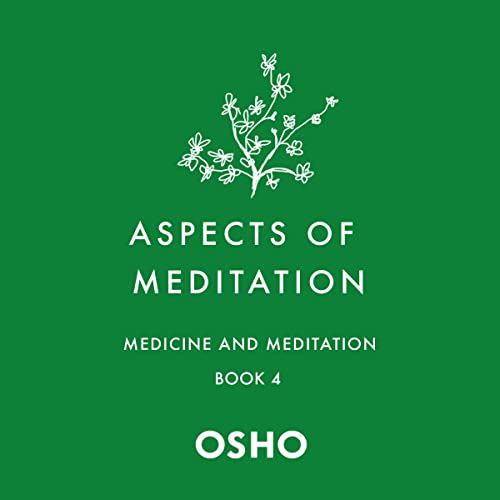 Aspects of Meditation Book 4 by Osho