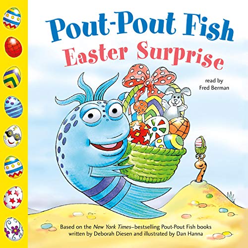 Pout-Pout Fish: Easter Surprise by Deborah Diesen