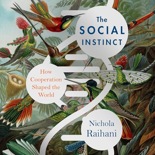 The Social Instinct by Nichola Raihani