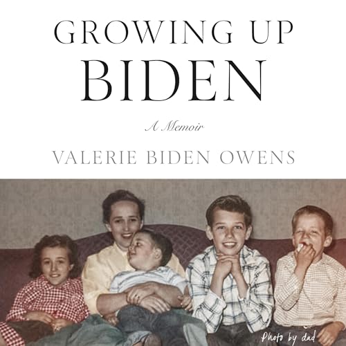 Growing Up Biden by Valerie Biden Owens