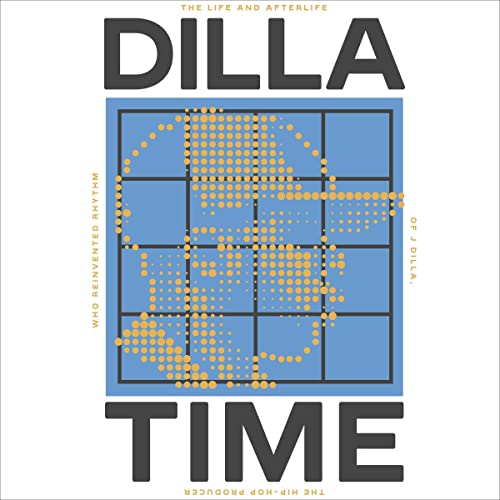 Dilla Time by Dan Charnas