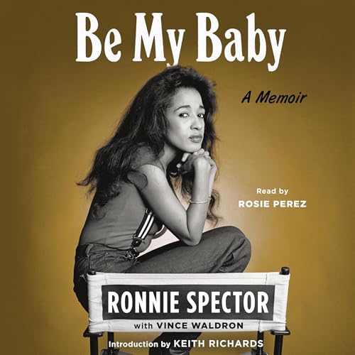 Be My Baby by Ronnie Spector