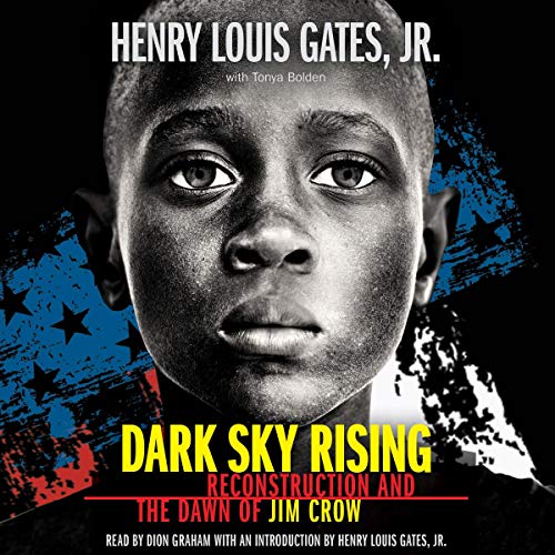 Dark Sky Rising: Reconstruction and the Dawn of Jim Crow (Scholastic Focus)