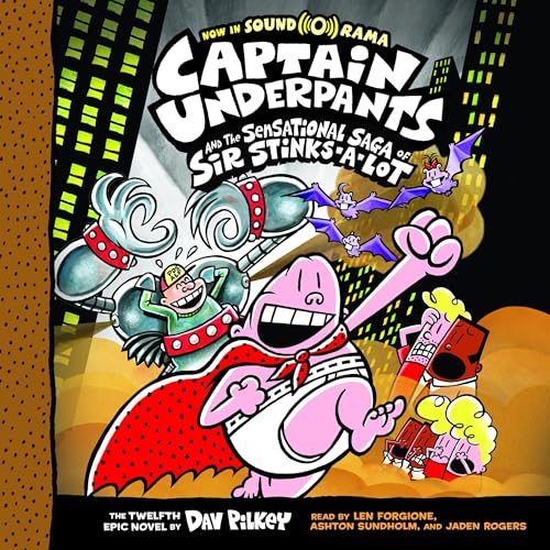 Captain Underpants and the Sensational Saga of Sir Stinks-a-Lot