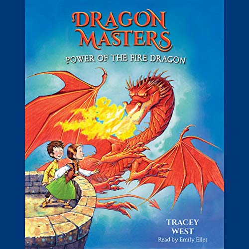 Power of the Fire Dragon: A Branches Book (Dragon Masters #4)