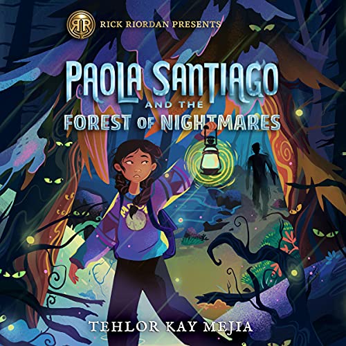 Paola Santiago and the Forest of Nightmares